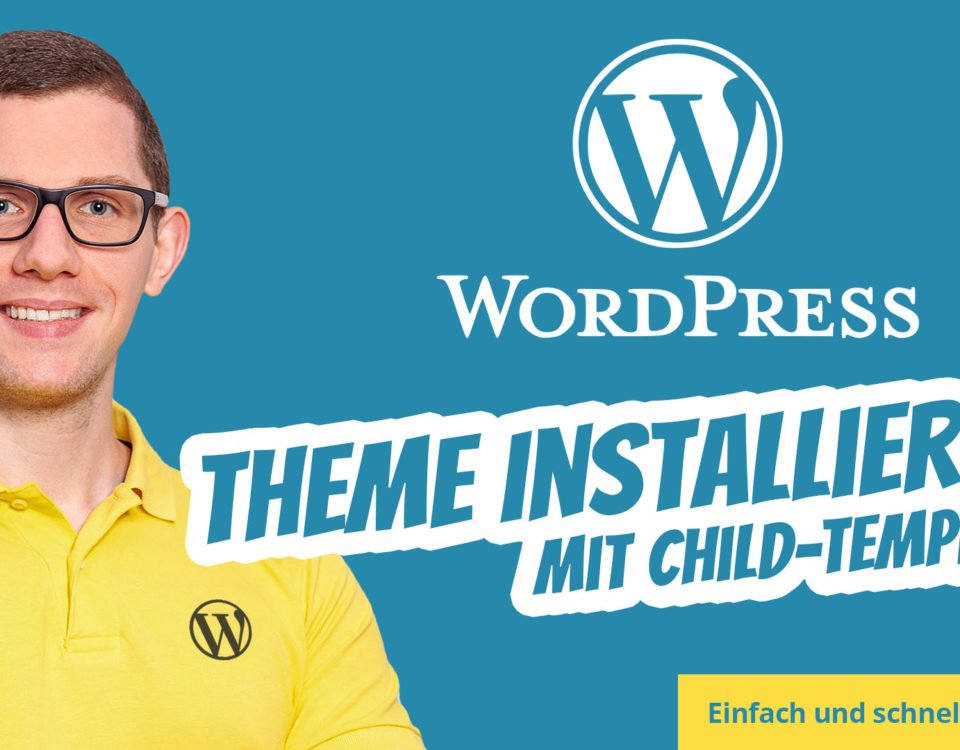WordPress Theme Installation: Easy and Correct with Child Theme Template Manual Installation