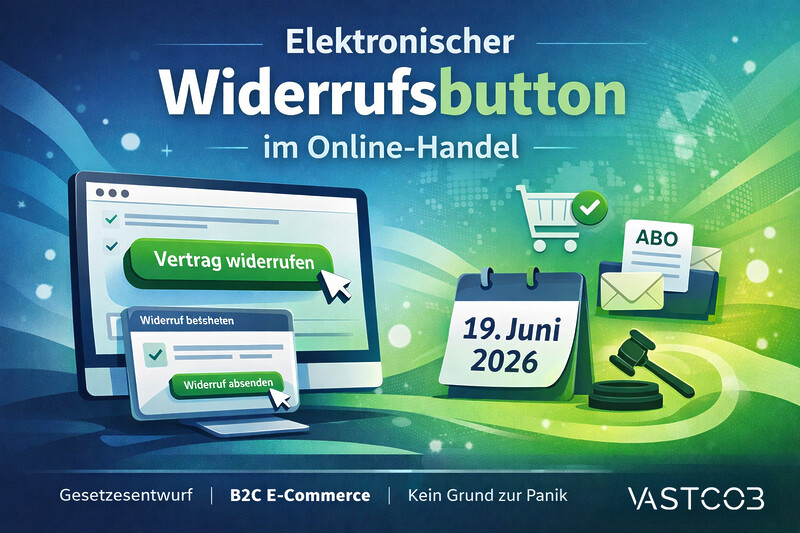 Elektronische Widerrufsbutton 2026 Ecommerce Onlineshops Onlinehandel