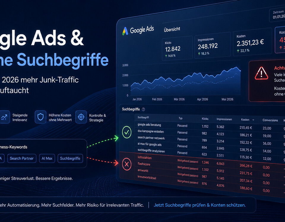 Google Ads Falsche Suchbegriffe 2026 Junk Traffic Dsa Ai Max Search Partnern
