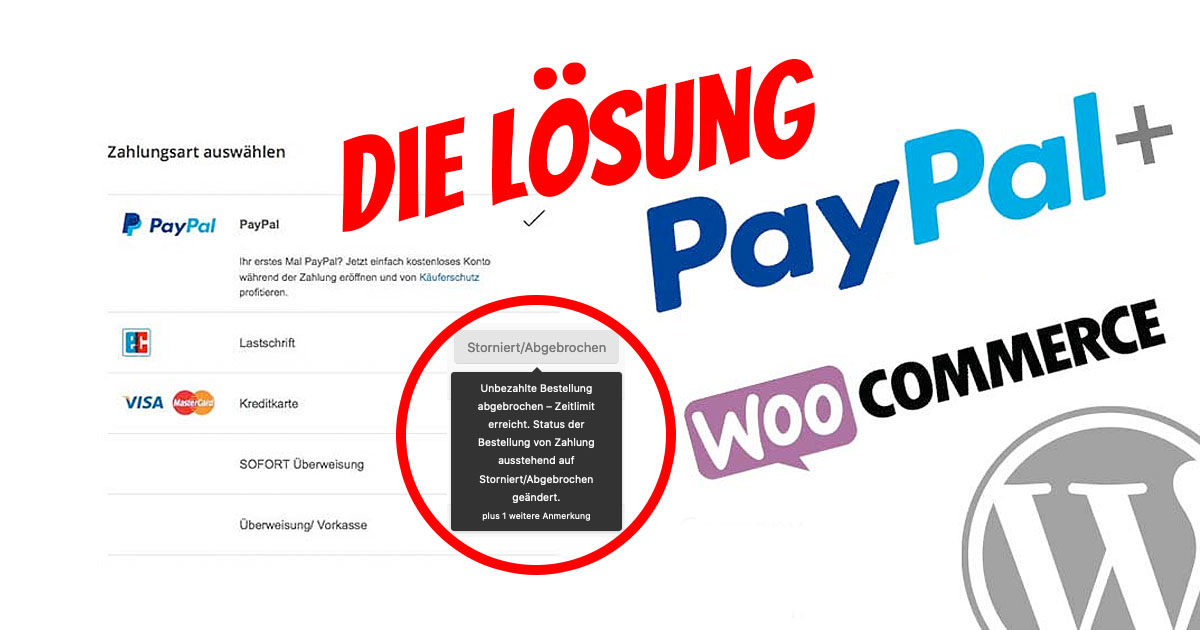 Loesung Woocommerce Paypal Plus Funktioniert Nicht Storniert Abgebrochen