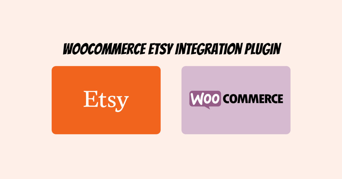 Woocommerce Etsy Plugin Integration