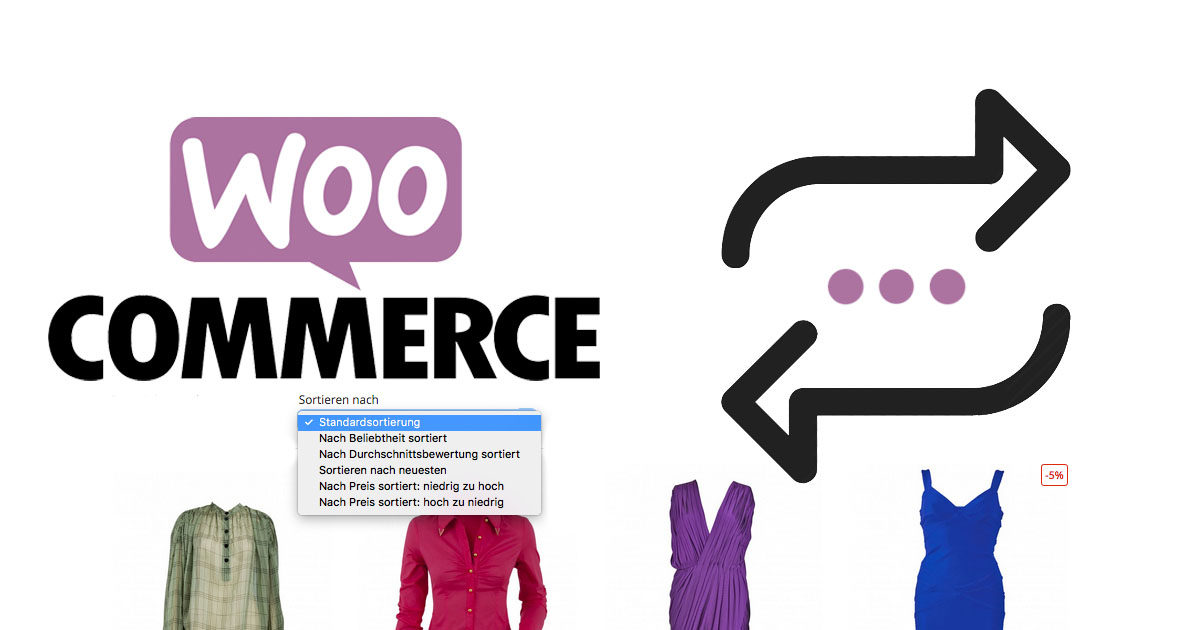 Woocommerce Produkte Sortierung Funktion Reihenfolge Sortieren Produkte