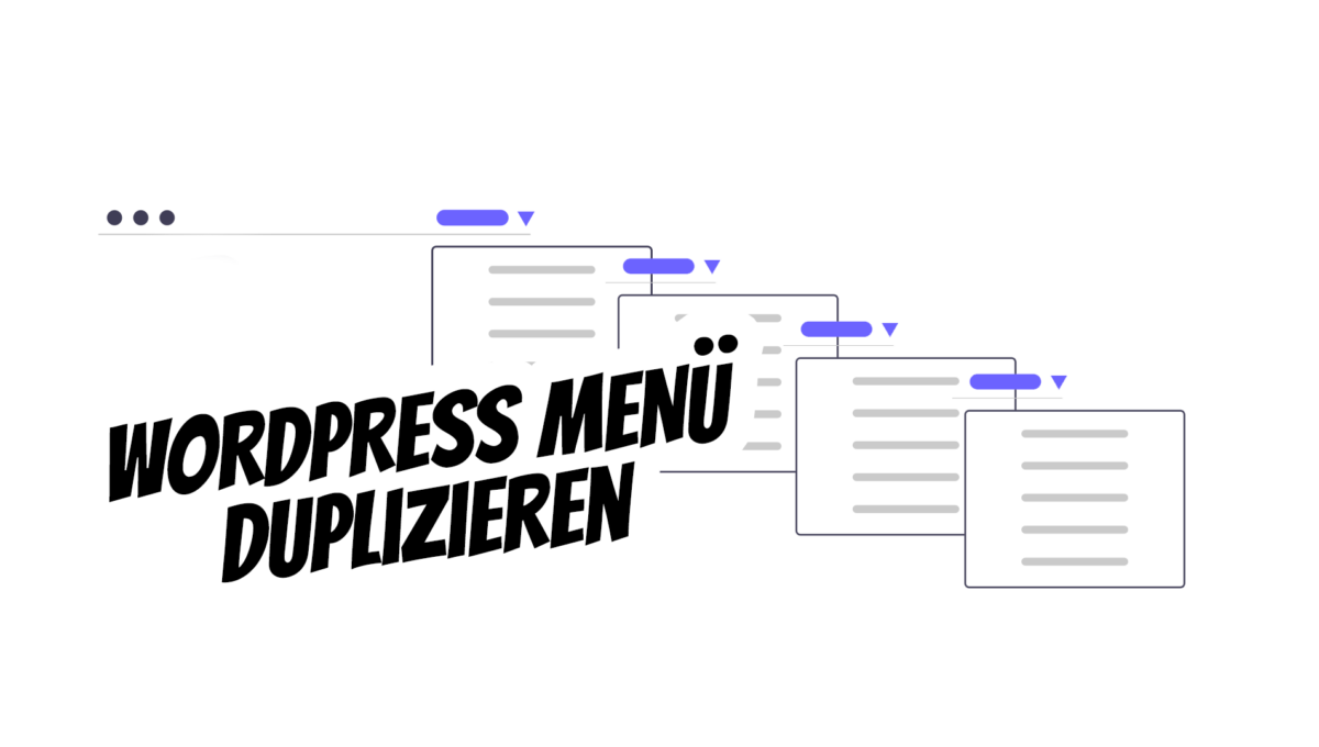 Wordpress Menue Duplizieren Kopieren Bearbeiten Navigation Menuepunkte Plugin Manuell