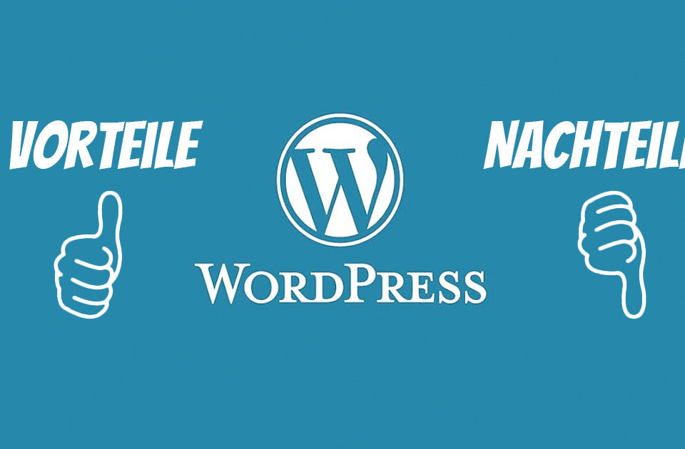 WordPress Advantages Disadvantages Why WordPress