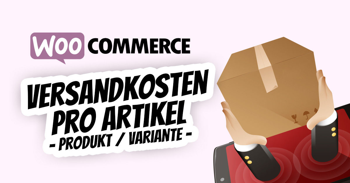 Wordpress Woocommerce Versandkosten Pro Artikel Produkt Variante